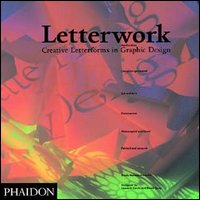 Letterwork. Creative letterforms in graphic