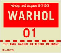 The Andy Warhol catalogue raisonne. Vol. 1
