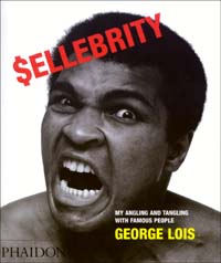 Sellebrity. My angling and tangling with famous people