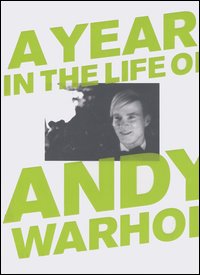 A year in the life of Andy Warhol