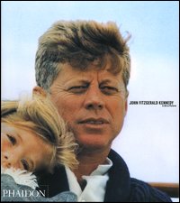 John Fitzgerald Kennedy. A life in pictures