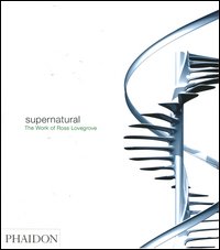 Supernatural. The work of Ross Lovegrove