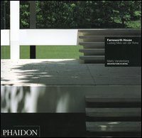 Farnsworth house. Ludwig Mies van der Rohe