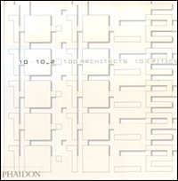 10 x 10. 100 architects. 10 critics. Vol. 2