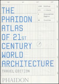 The Phaidon atlas of 21st century world architecture