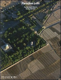 Paradise lost. Persia from above