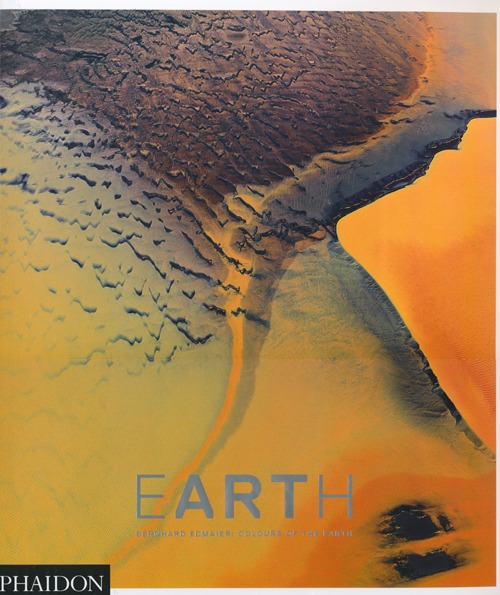 Earth. Bernhard Edmaier: colors of Earth