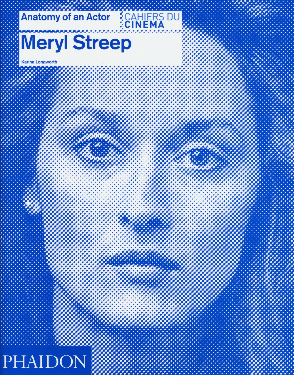 Meryl Streep. Anatomy of an actor. Cahiers du cinéma