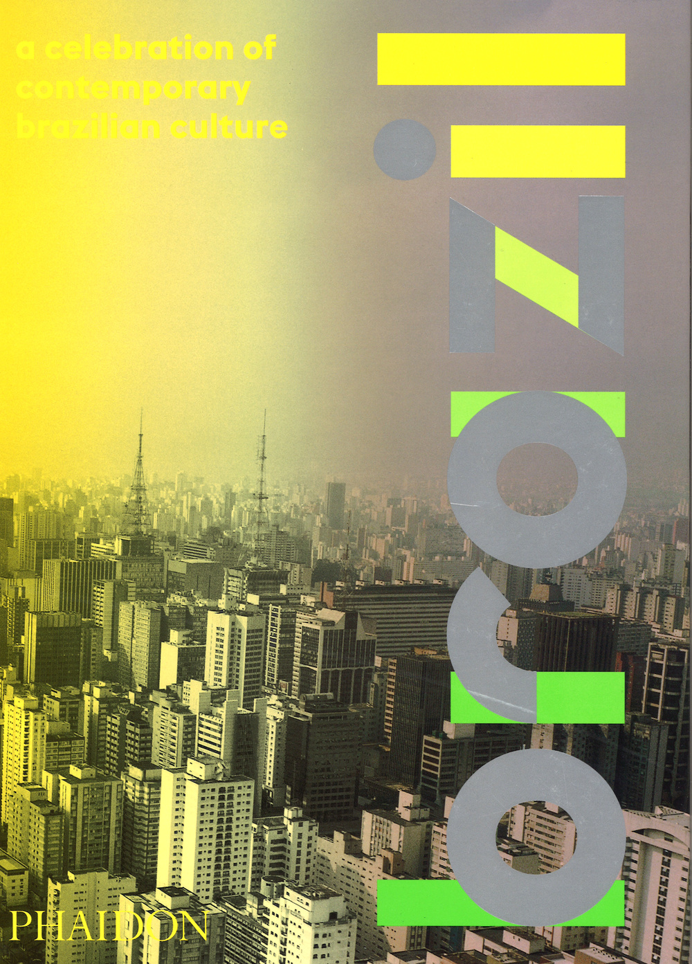 Brazil. A celebration of contemporary Brazilian culture