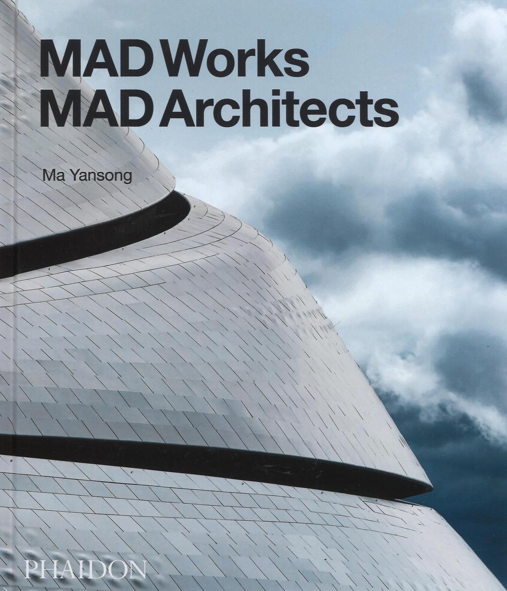 MAD works: MAD architects