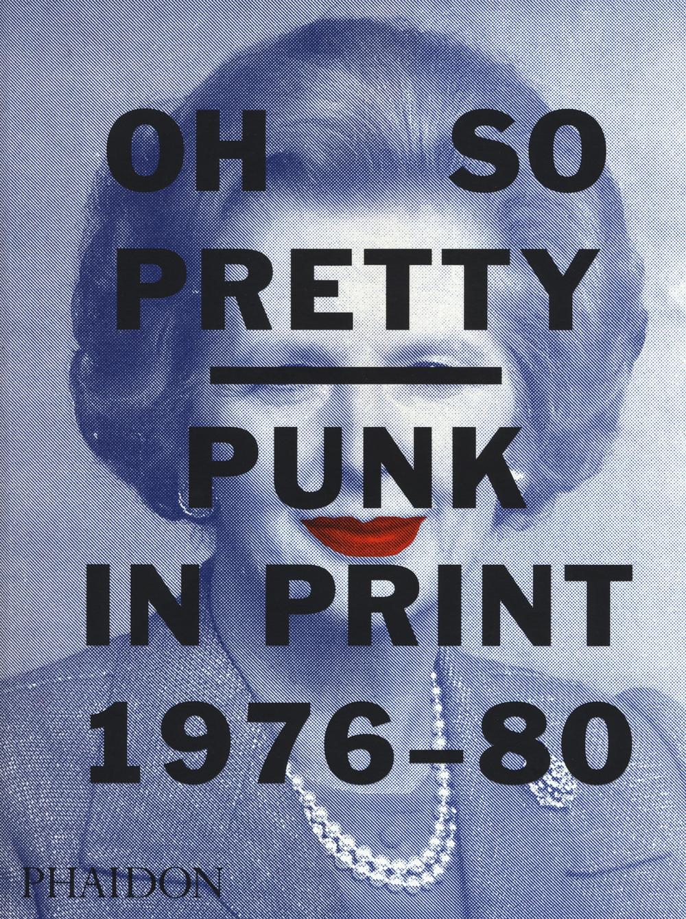 Oh so pretty punk in print (1976-1980)