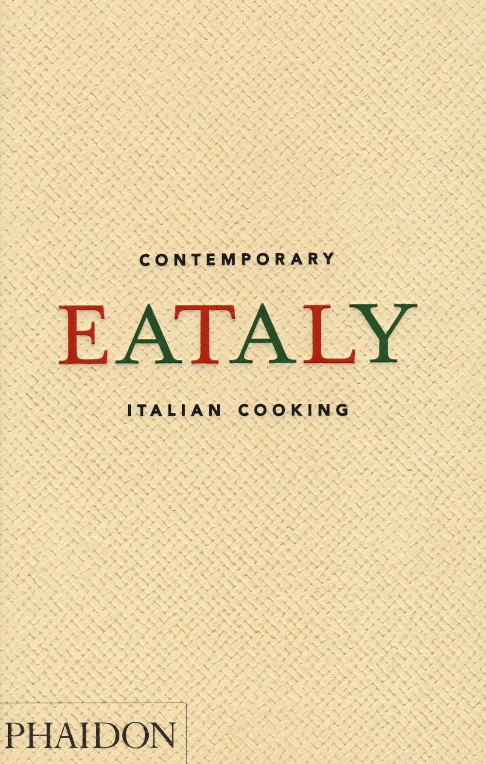 Eataly. Contemporary Italian cooking