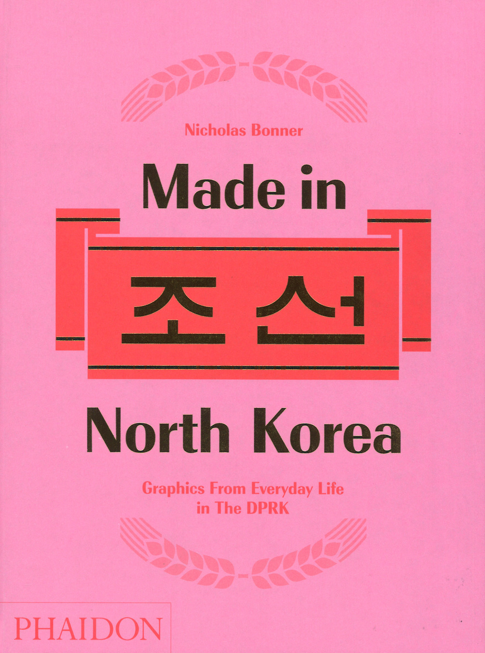 Made in North Korea. Graphics from everyday life in DPRK