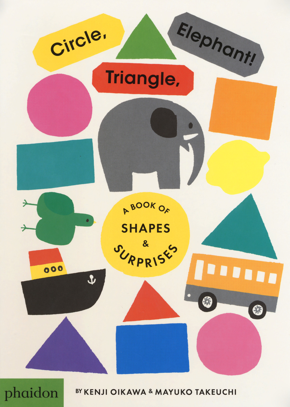 Circle, triangle, elephant!