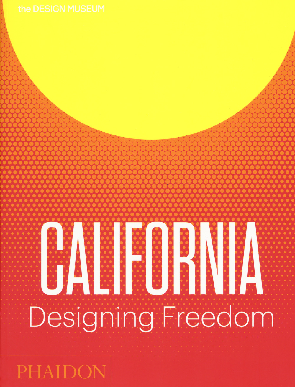 California. Designing freedom