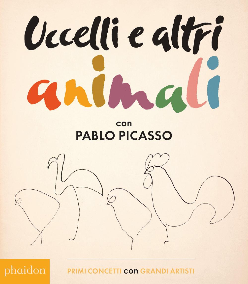 Uccelli e altri animali con Pablo Picasso. Primi concetti con grandi artisti