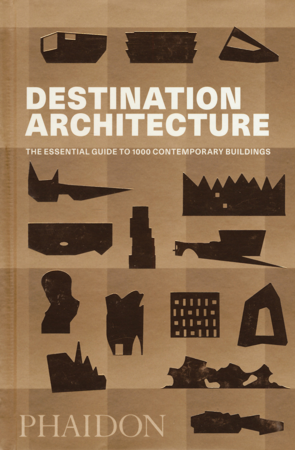 Destination architecture. The essential guide to 1000 contemporary buildings