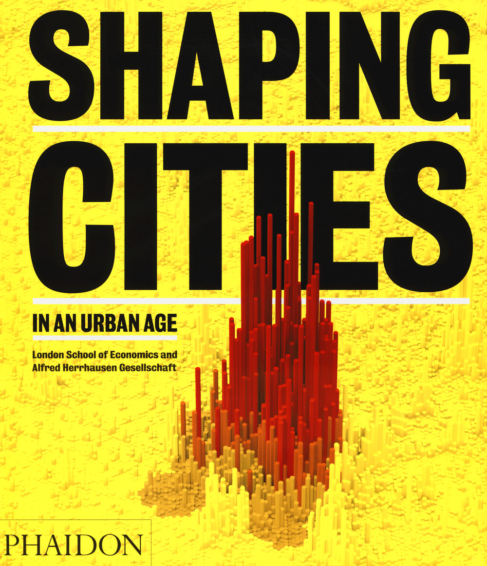 Shaping cities in an urban age