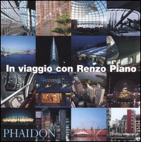 In viaggio con Renzo Piano