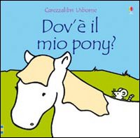 Dov'è il mio pony?