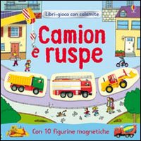 Camion e ruspe