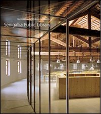 Massimo e Gabriella Carmassi. Senigallia Public Library. Ediz. italiana e inglese