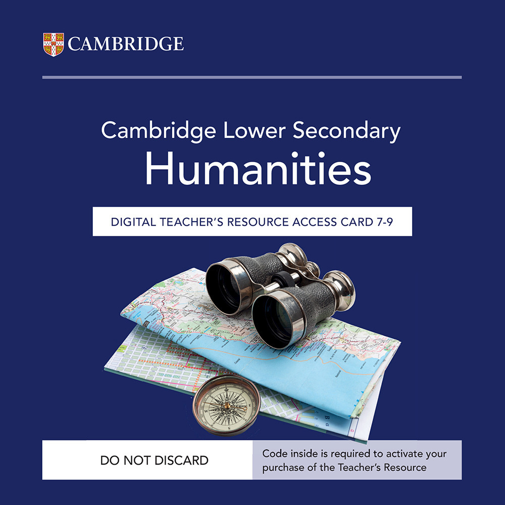 Cambridge Lower Secondary Humanities. Teachers Resource Access Card 7-9