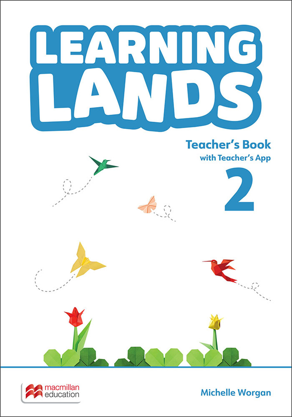 Learning lands. Level 2. Teacher's book