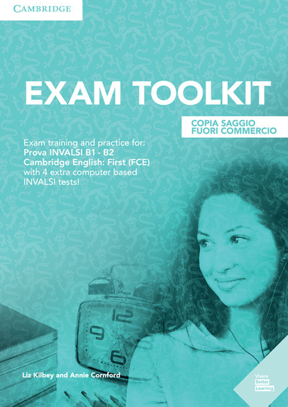 Exam toolkit for INVALSI and first. Per le Scuole superiori