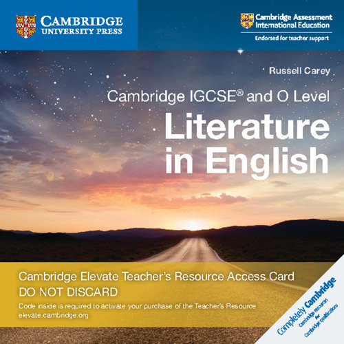 Cambridge IGCSE and O level. Literature in English. Teacher's Resource Access Card. Card con codice di accesso alla piattaforma Elevate