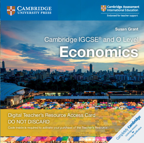 Cambridge IGCSE and O Level Economics. Teacher's Resource Access Card. Card con codice di accesso alla piattaforma Elevate