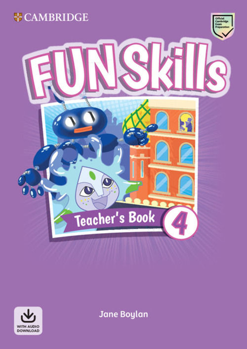 Fun skills. Level 4. Teacher's book. Per la Scuola elementare