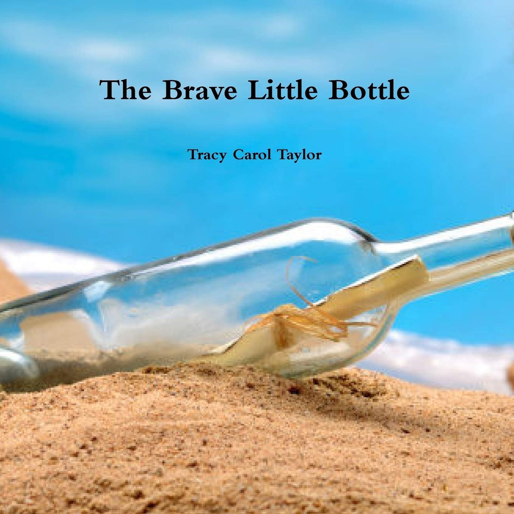 The Brave Little Bottle