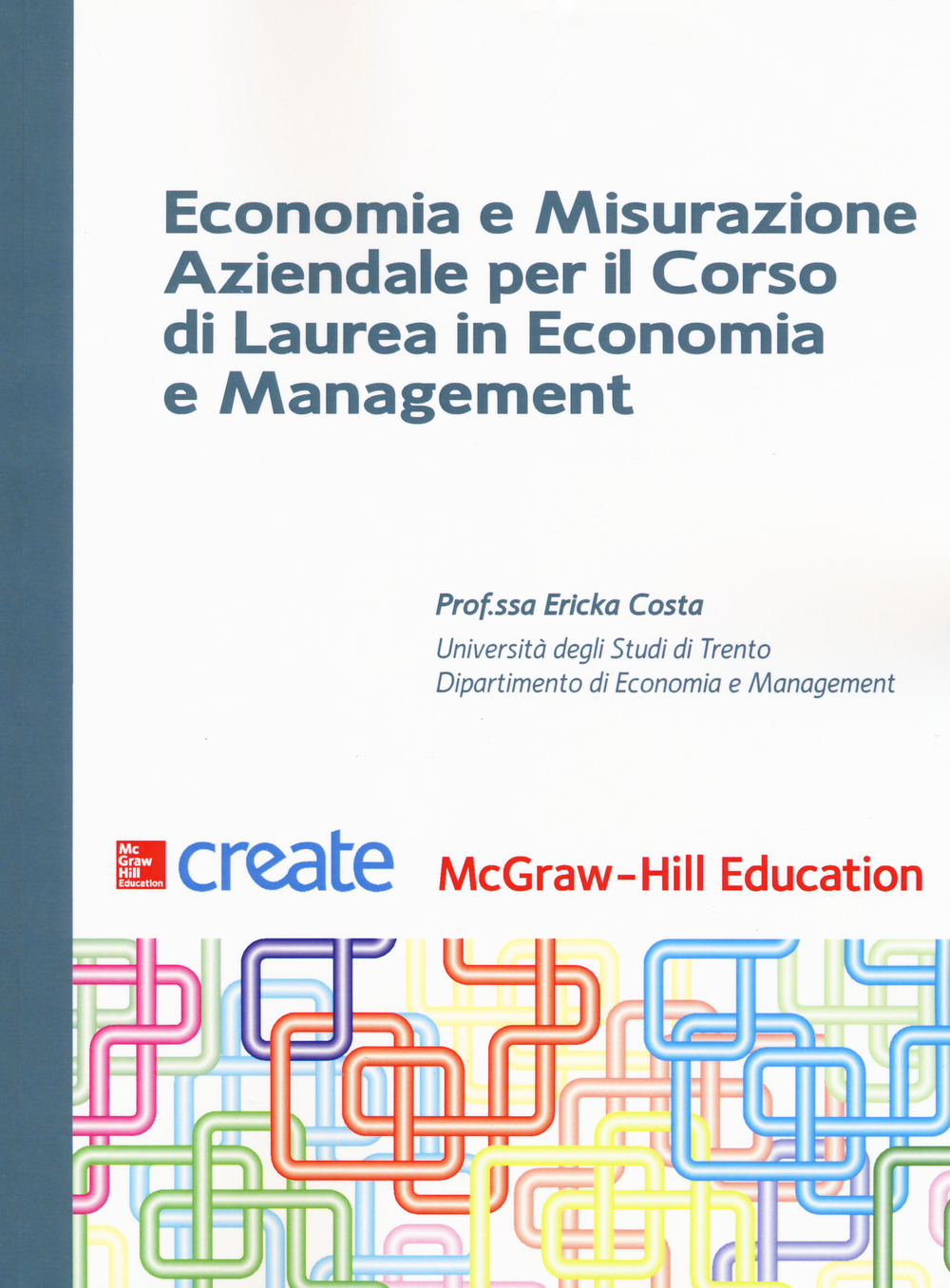 Economia e misurazione aziendale per il corso di Laurea in Economia e Management