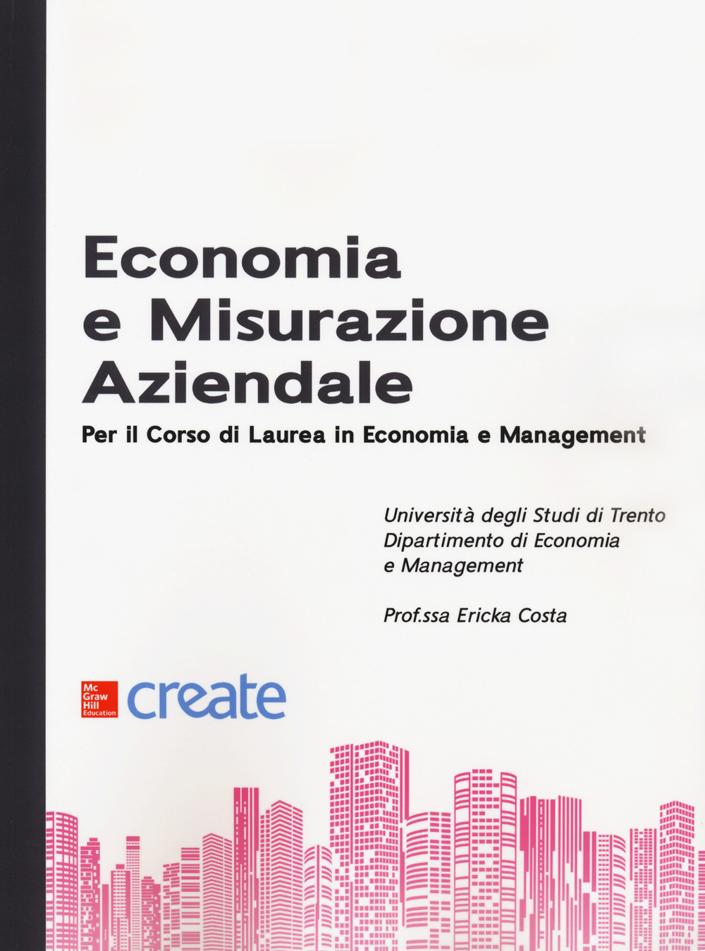 Economia e misurazione aziendale per il corso di Laurea in Economia e Management