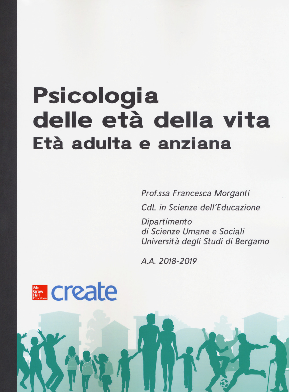 Psicologia delle età della vita. Età adulta e anziana