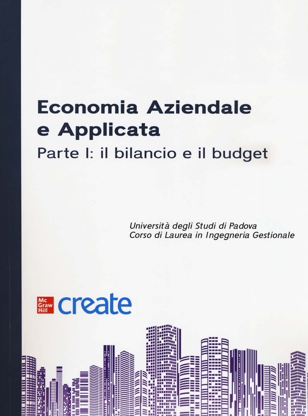 Economia aziendale e applicata. Vol. 1: Il bilancio e il budget