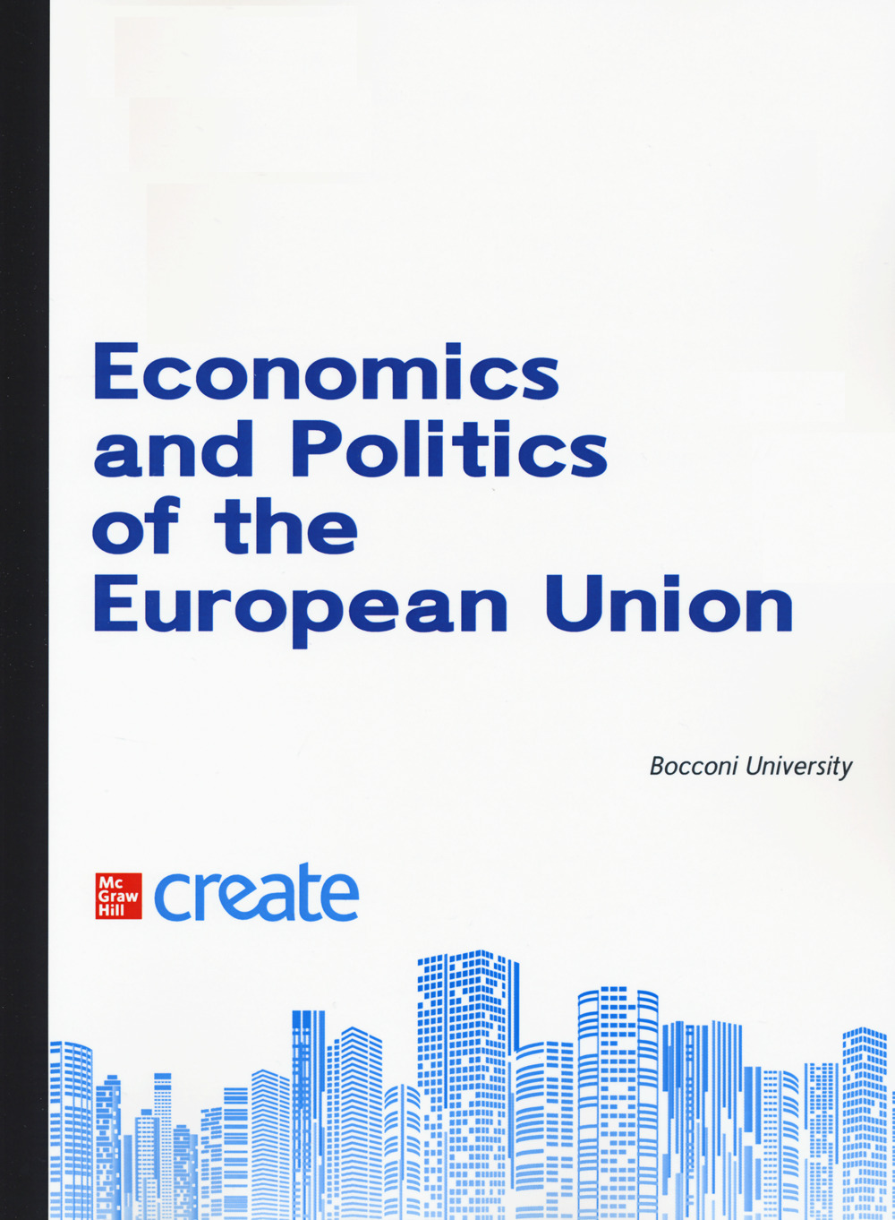 Economics and politics of the European Union