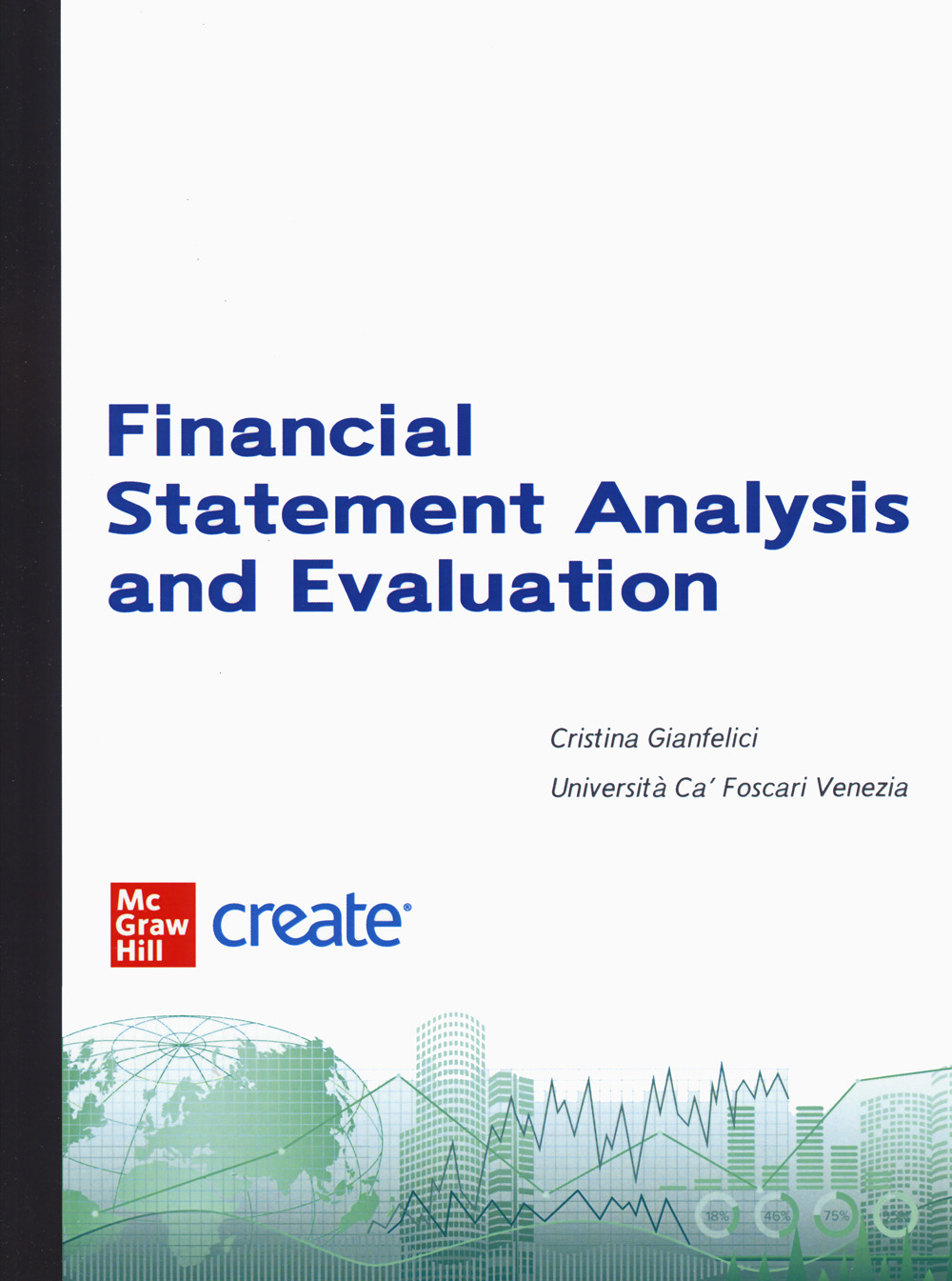 Financial statement analysis and evaluation