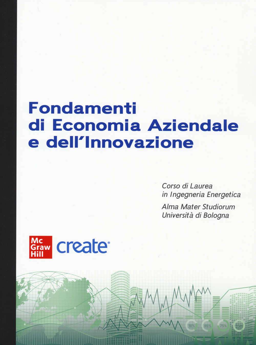 Fondamenti di economia aziendale e dell'innovazione