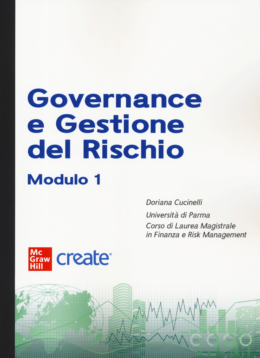 Governance e gestione del rischio. Modulo 1