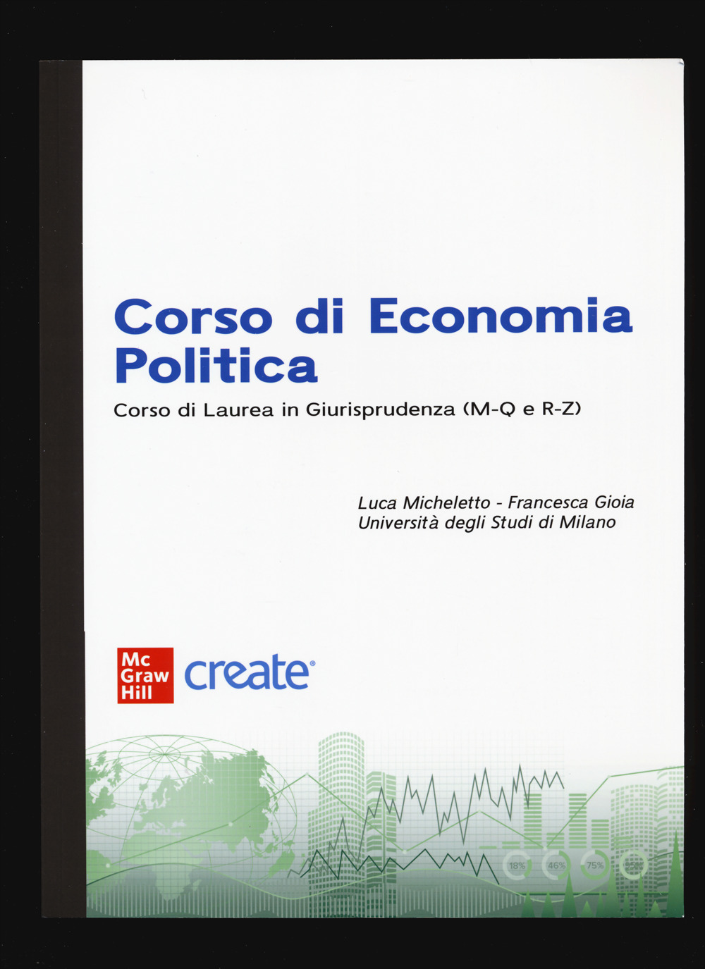 Corso di economia politica. Corso di Laurea in Giurisprudenza (M-Q e R-Z)