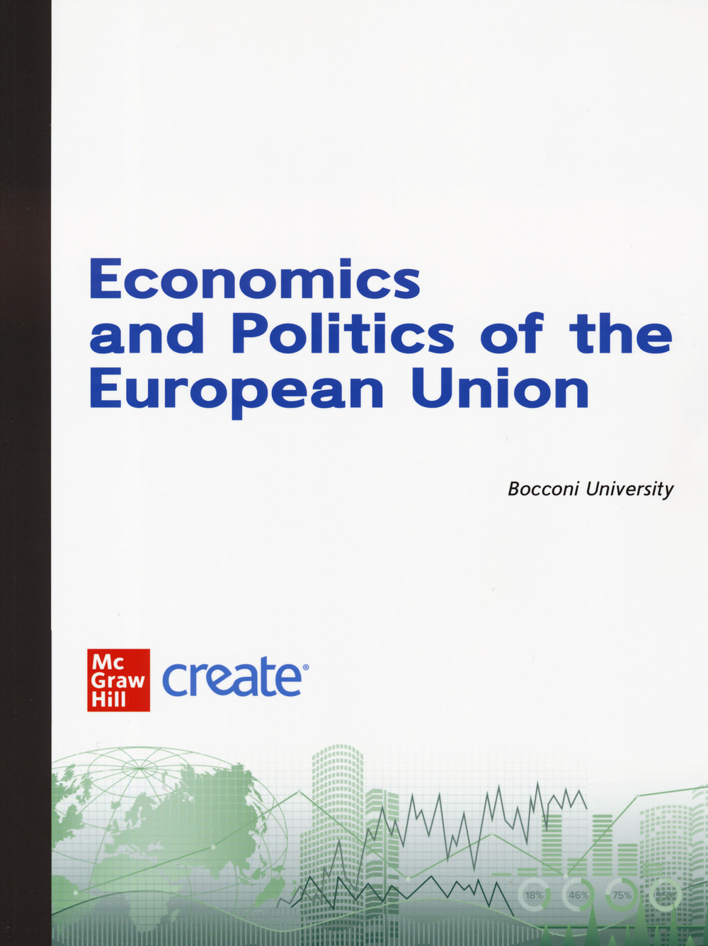 Economics and politics of the European Union