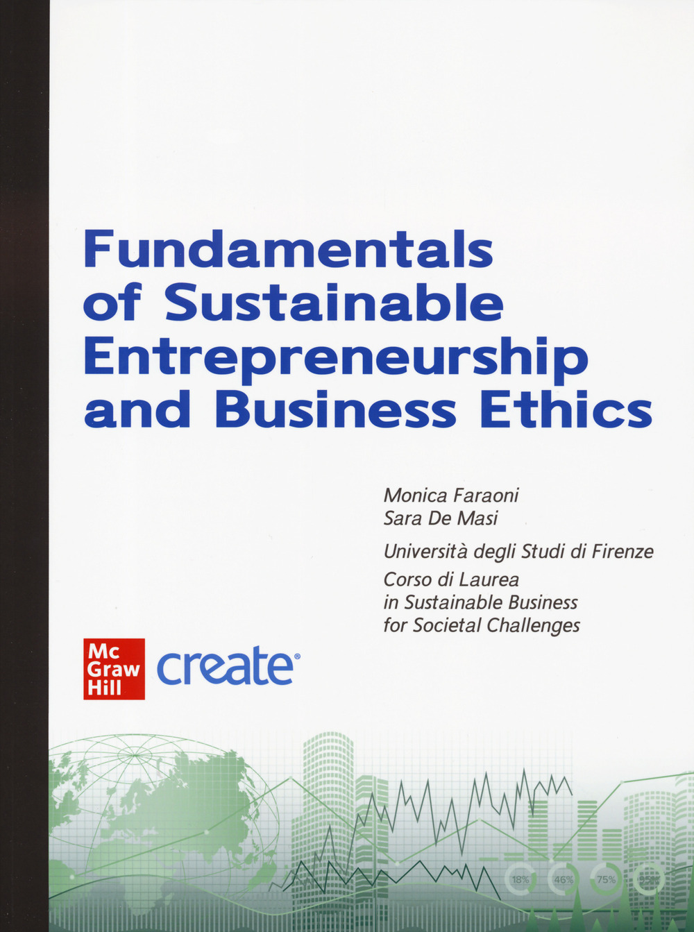 Fundamentals of sustainable entrepreneurship and business ethics