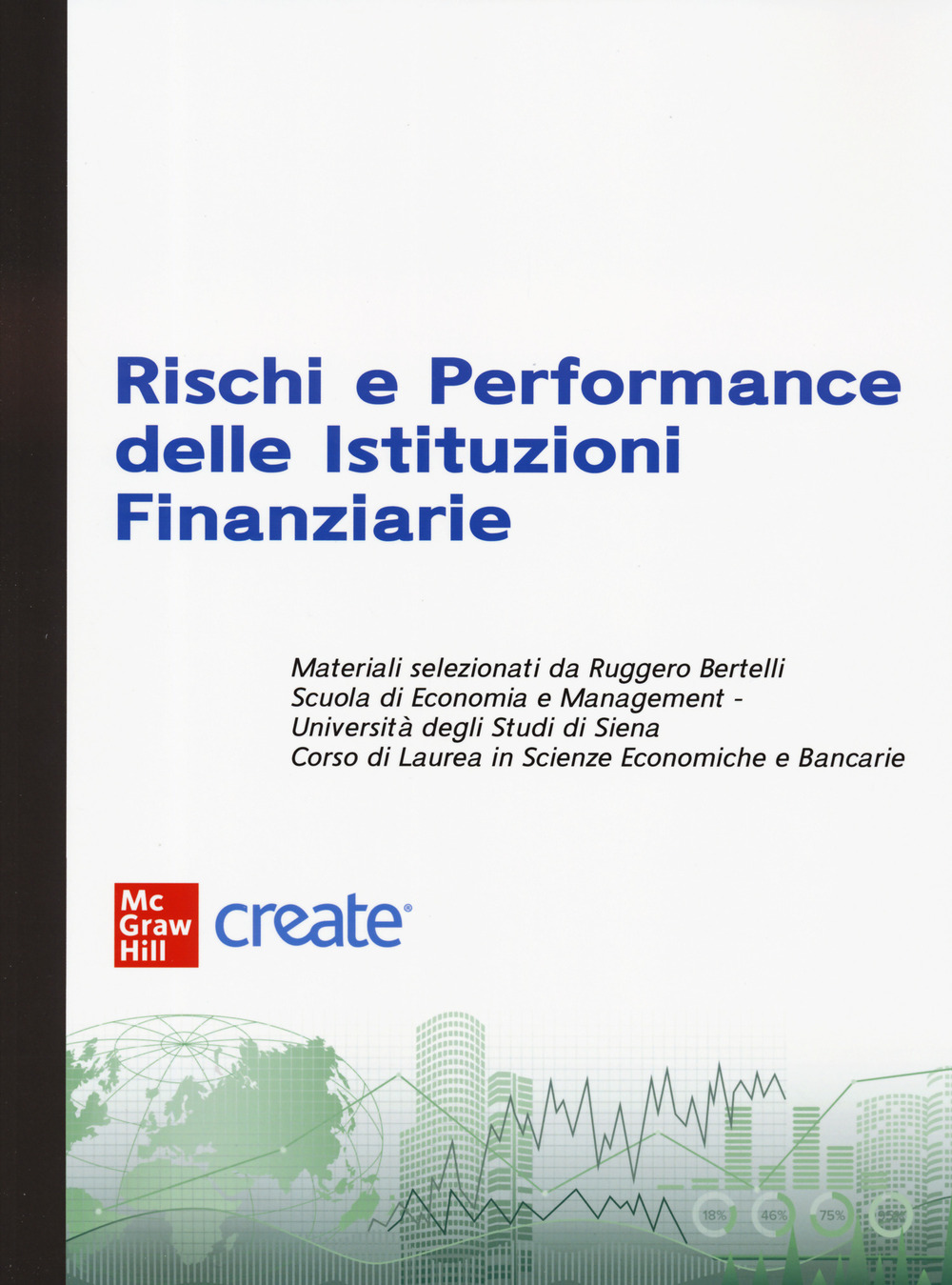 Rischi e performance delle istituzioni finanziarie
