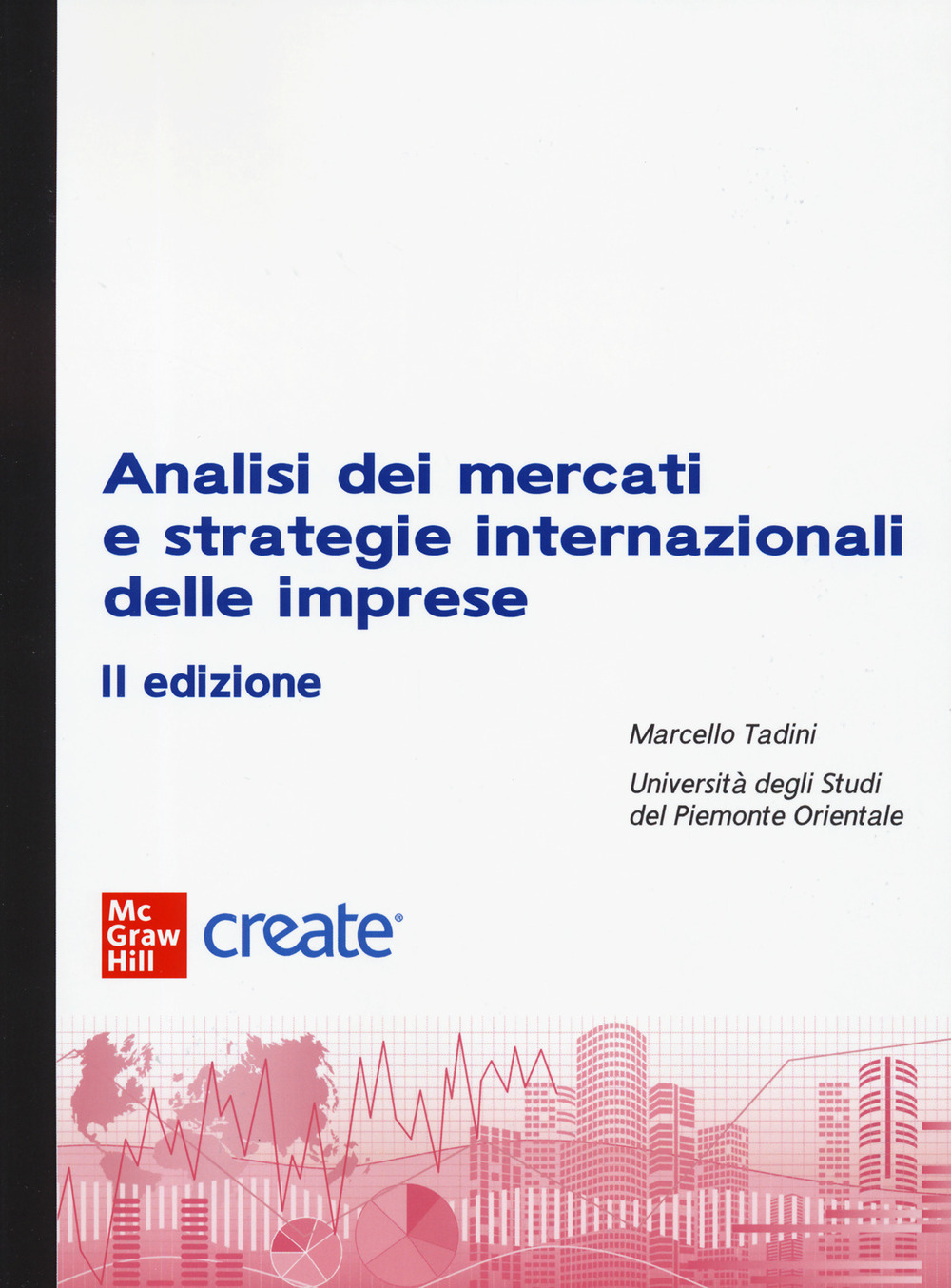 Analisi dei mercati e strategie internazionali delle imprese (bundle)