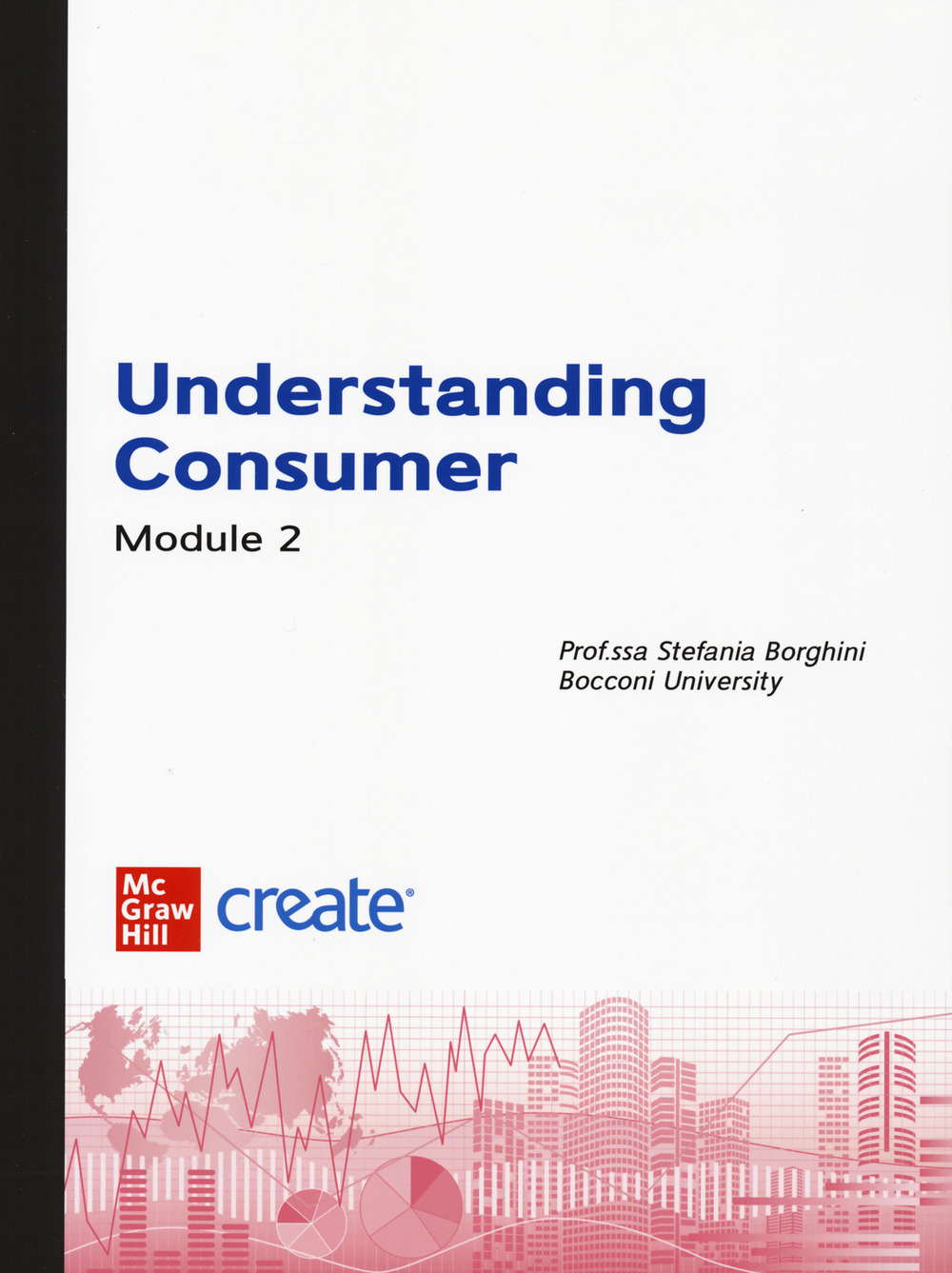 Understanding consumer. Module 2. Selection of readings
