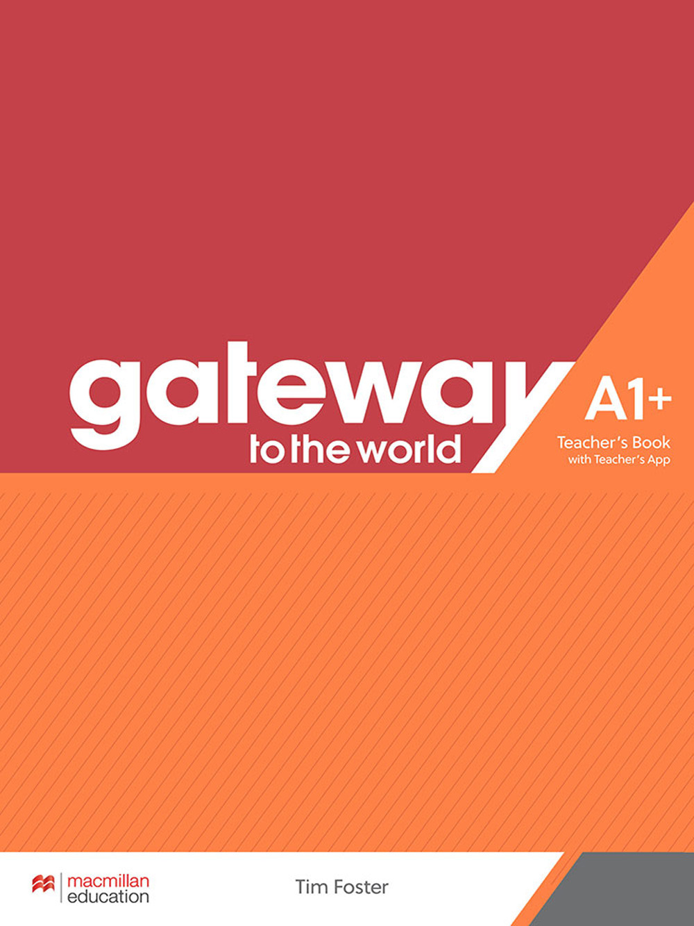Gateway to the World. A1+. Teacher's book pack