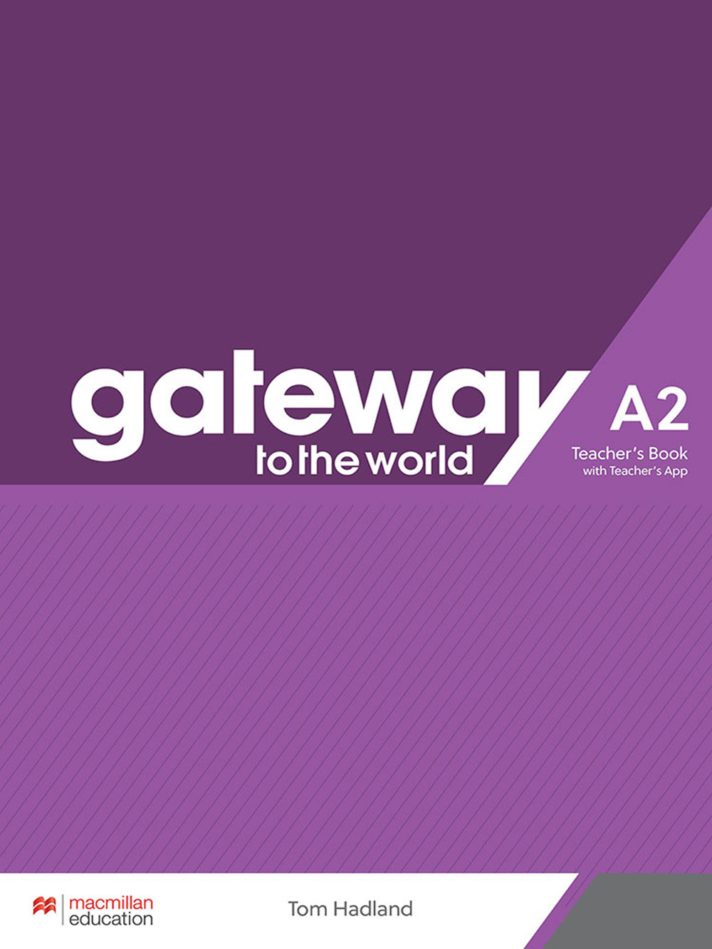 Gateway to the World. A2. Teacher's book pack