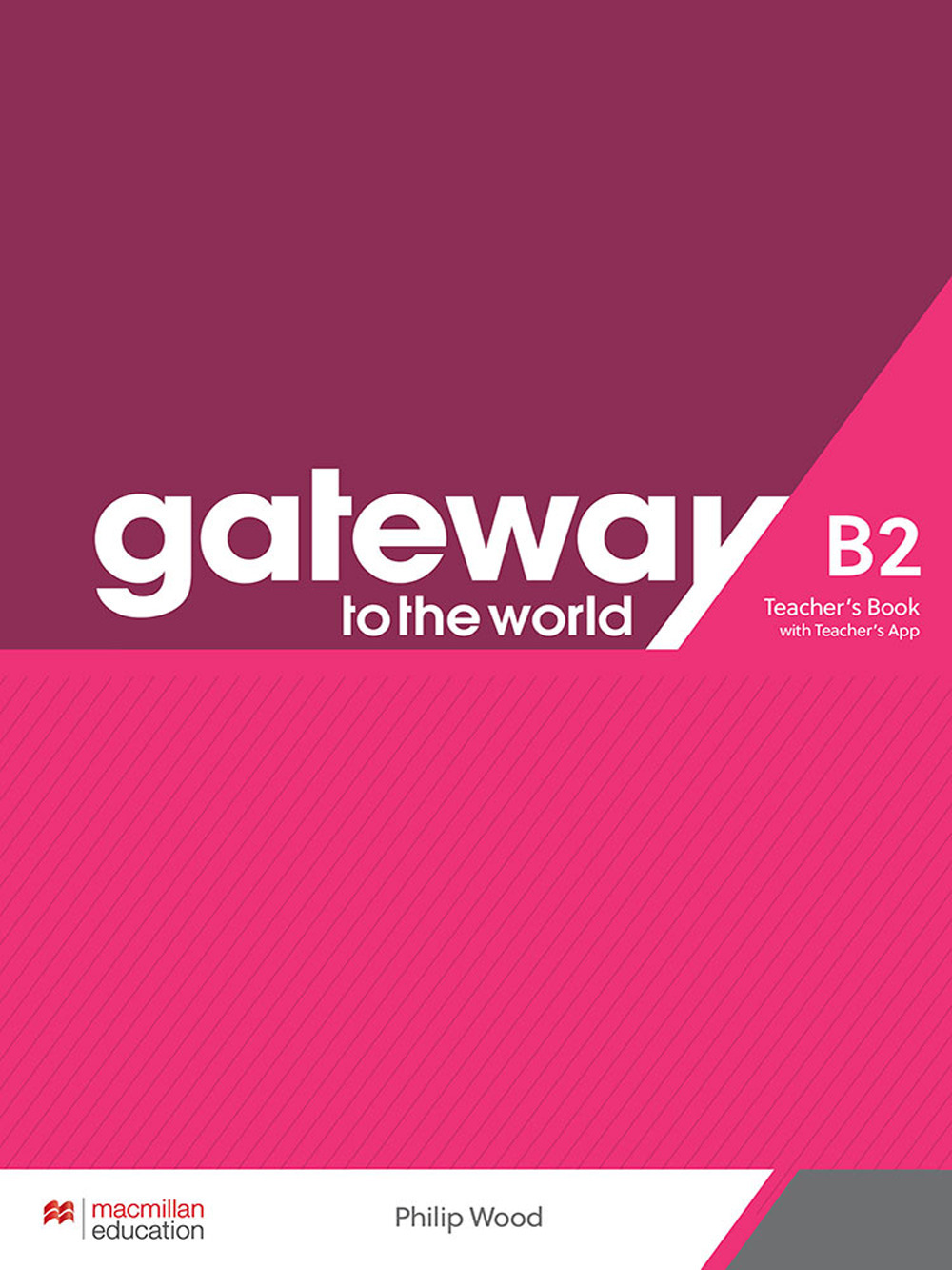 Gateway to the World B2. Teacher's book pack